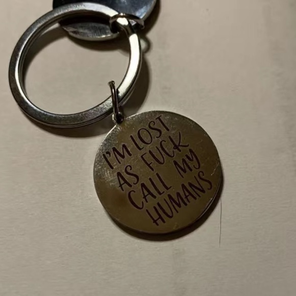 “I’m lost as f**k, call my humans” pet tag - Picture 5 of 5